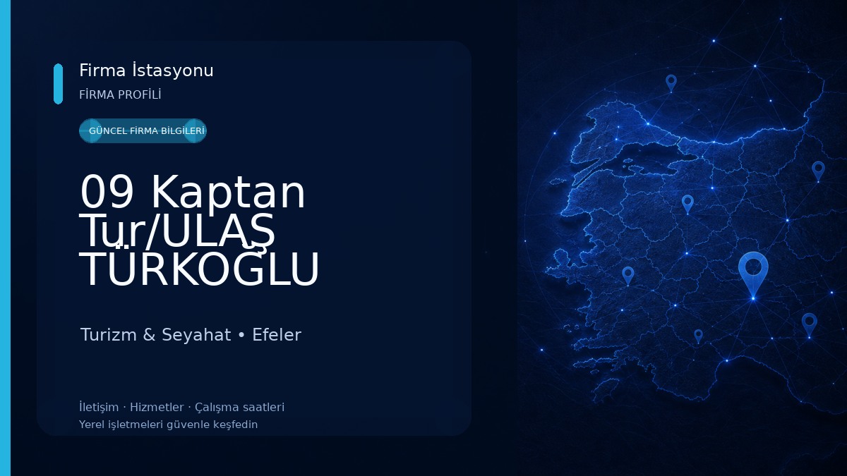 09 Kaptan Tur/ULAŞ TÜRKOĞLU Turizm & Seyahat