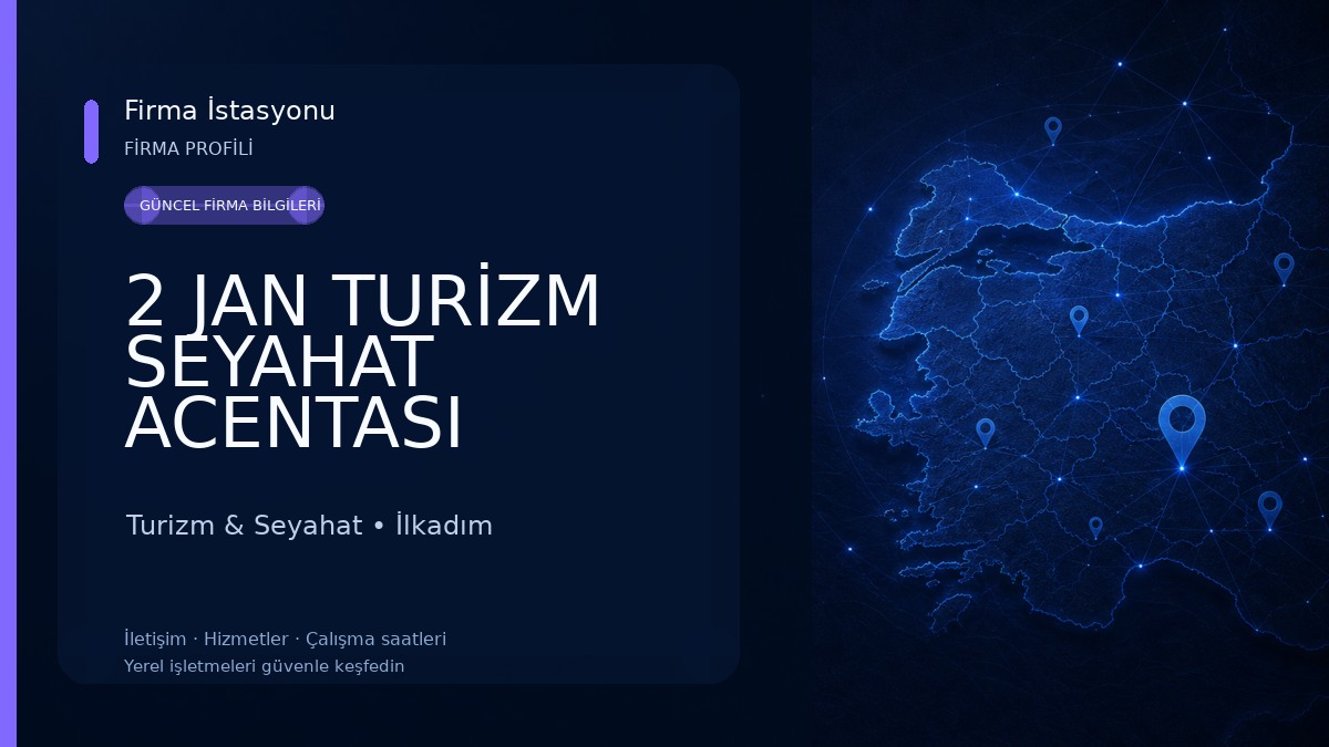 2 JAN TURİZM SEYAHAT ACENTASI Turizm & Seyahat
