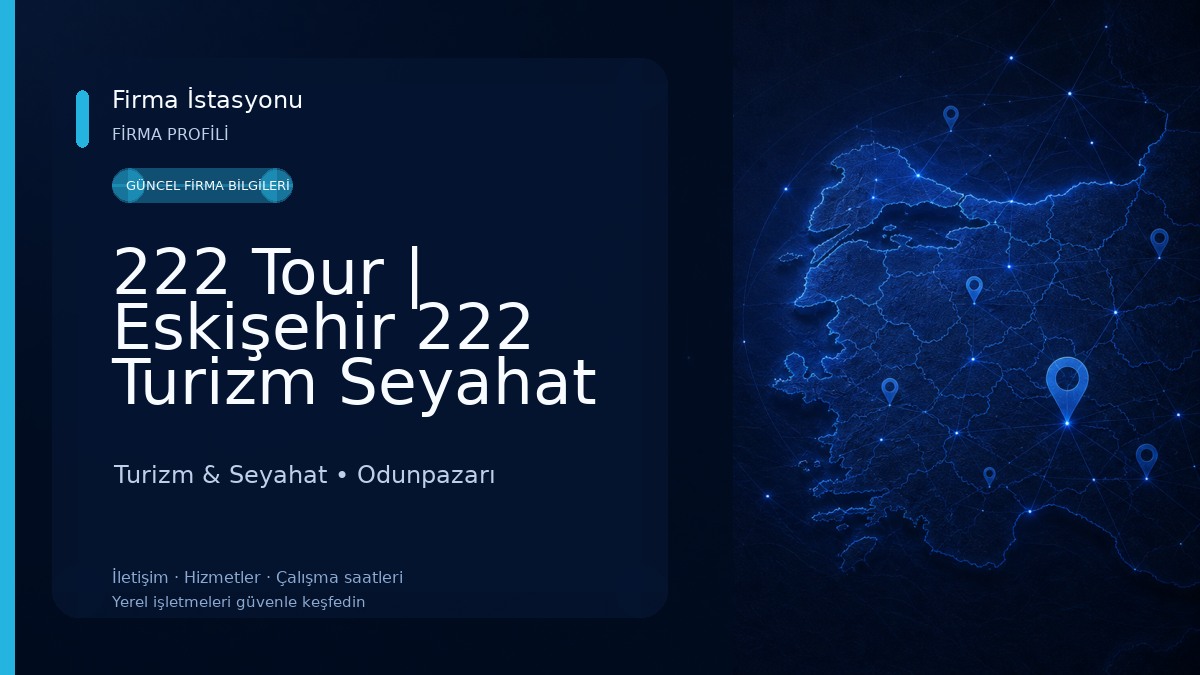 222 Tour | Eskişehir 222 Turizm Seyahat Acentası