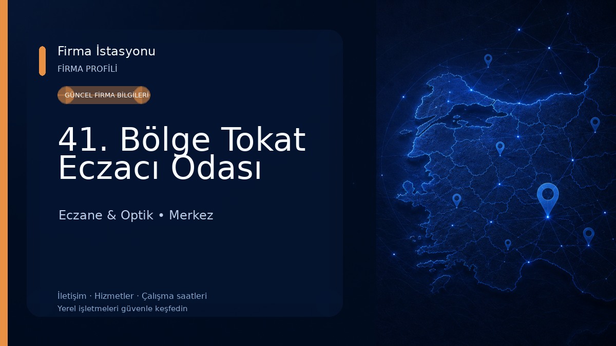 41. Bölge Tokat Eczacı Odası Eczane & Optik