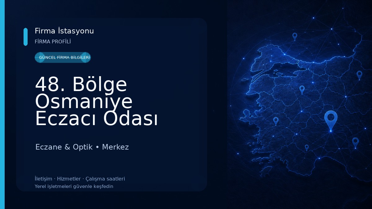 48. Bölge Osmaniye Eczacı Odası Eczane & Optik