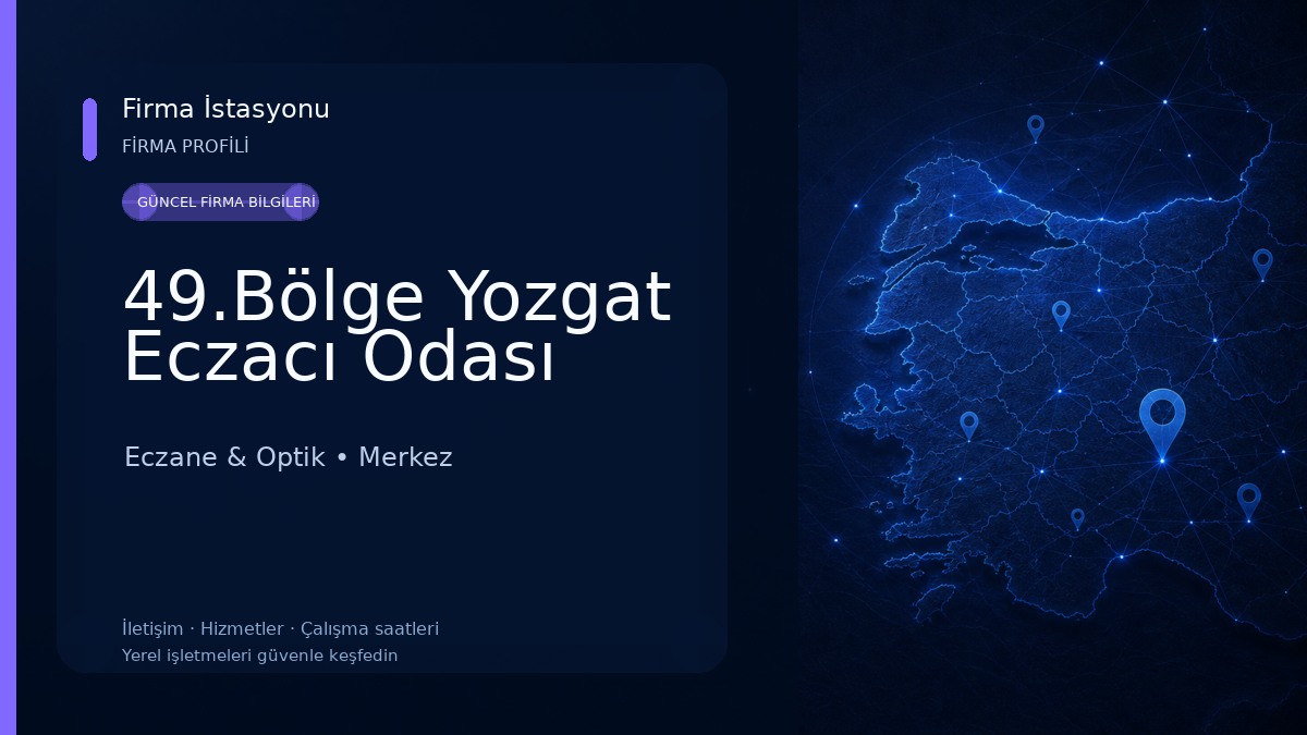 49.Bölge Yozgat Eczacı Odası Eczane & Optik
