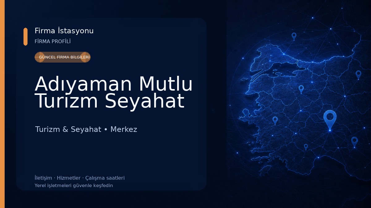 Adıyaman Mutlu Turizm Seyahat Turizm & Seyahat