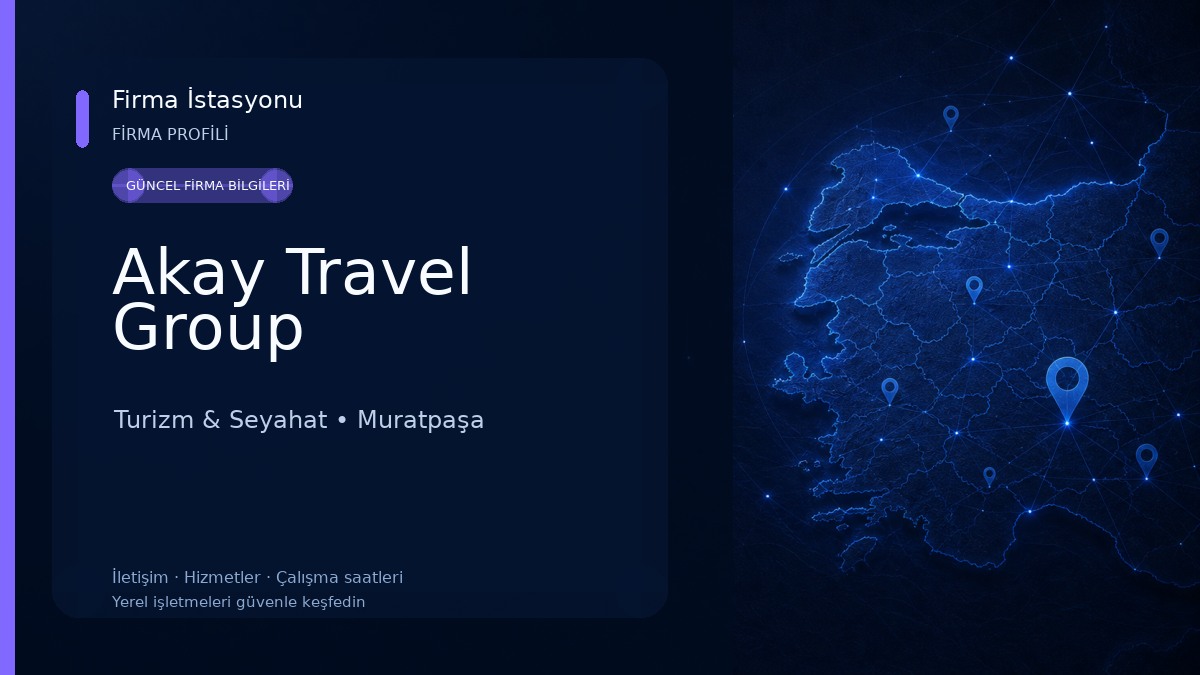 Akay Travel Group Turizm & Seyahat