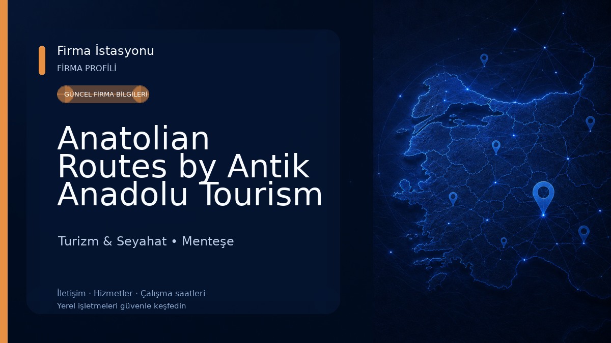 Anatolian Routes by Antik Anadolu Tourism Travel Agency - TÜRSAB Registration: A-16227