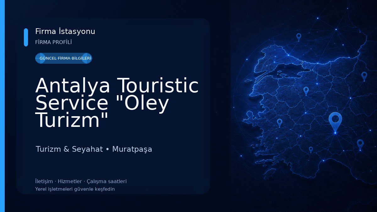 Antalya Touristic Service "Oley Turizm" Turizm & Seyahat