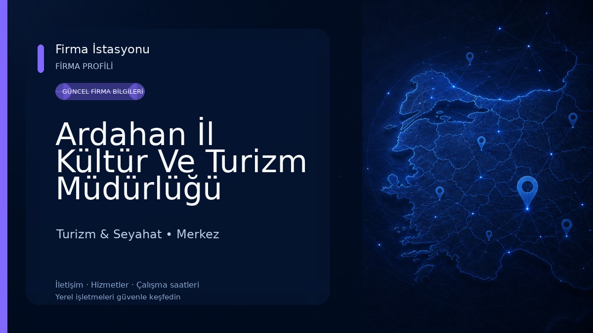 Ardahan İl Kültür Ve Turizm Müdürlüğü