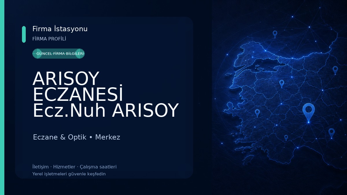 ARISOY ECZANESİ Ecz.Nuh ARISOY Eczane & Optik
