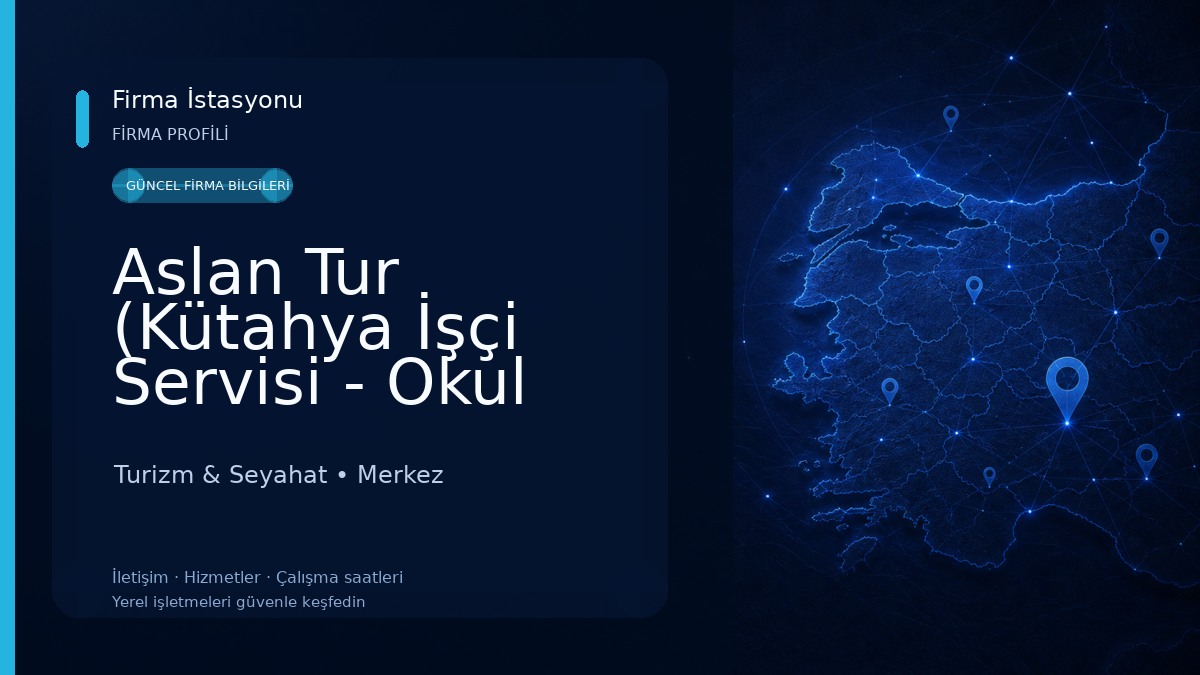 Aslan Tur (Kütahya İşçi Servisi - Okul Servisi)