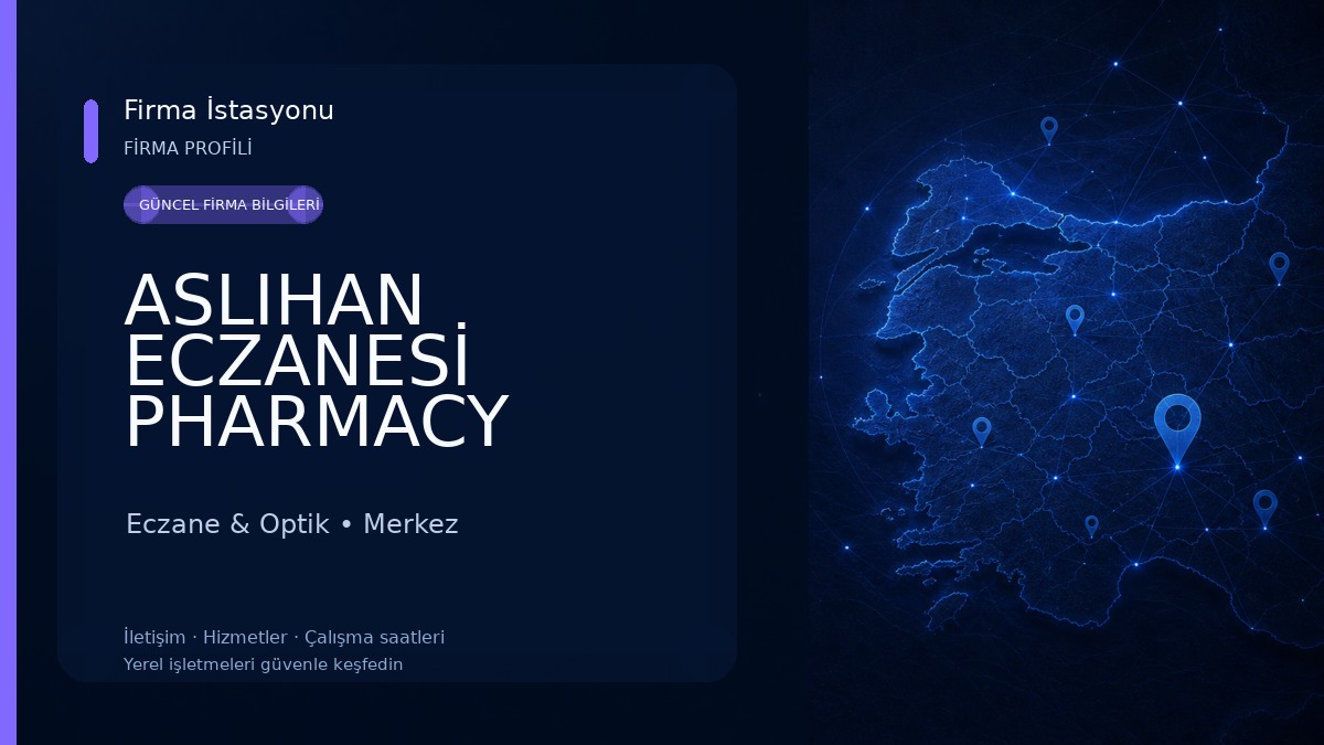ASLIHAN ECZANESİ PHARMACY Eczane & Optik