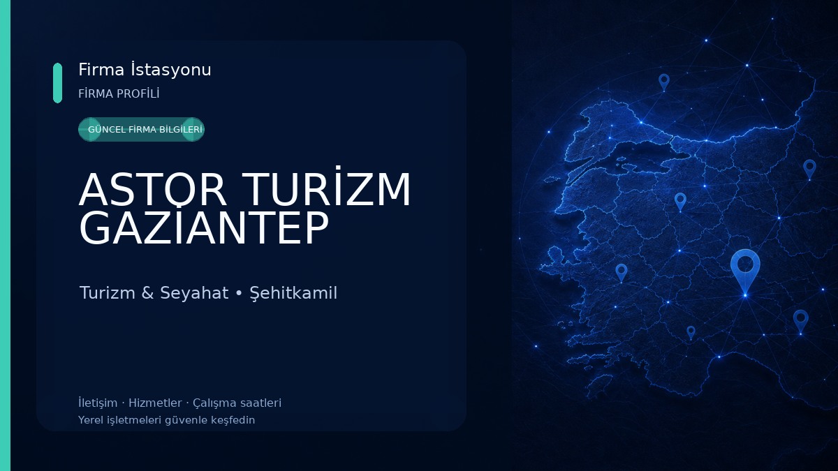 ASTOR TURİZM GAZİANTEP Turizm & Seyahat