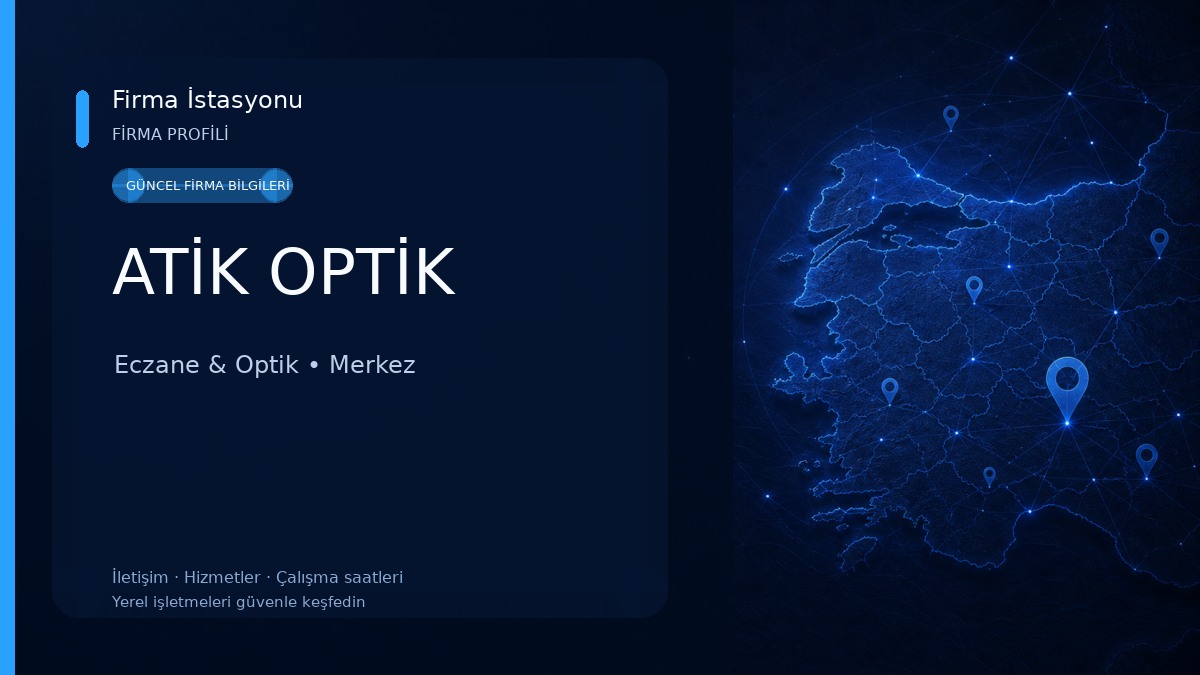 ATİK OPTİK Eczane & Optik