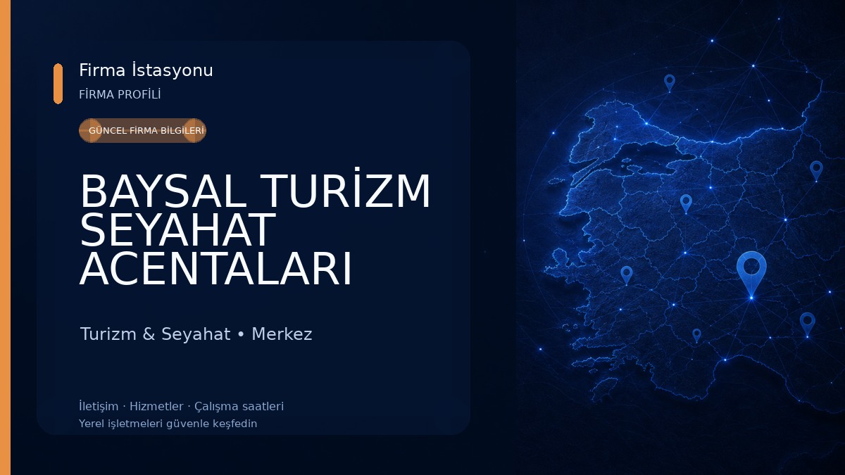BAYSAL TURİZM SEYAHAT ACENTALARI ELAZIĞ