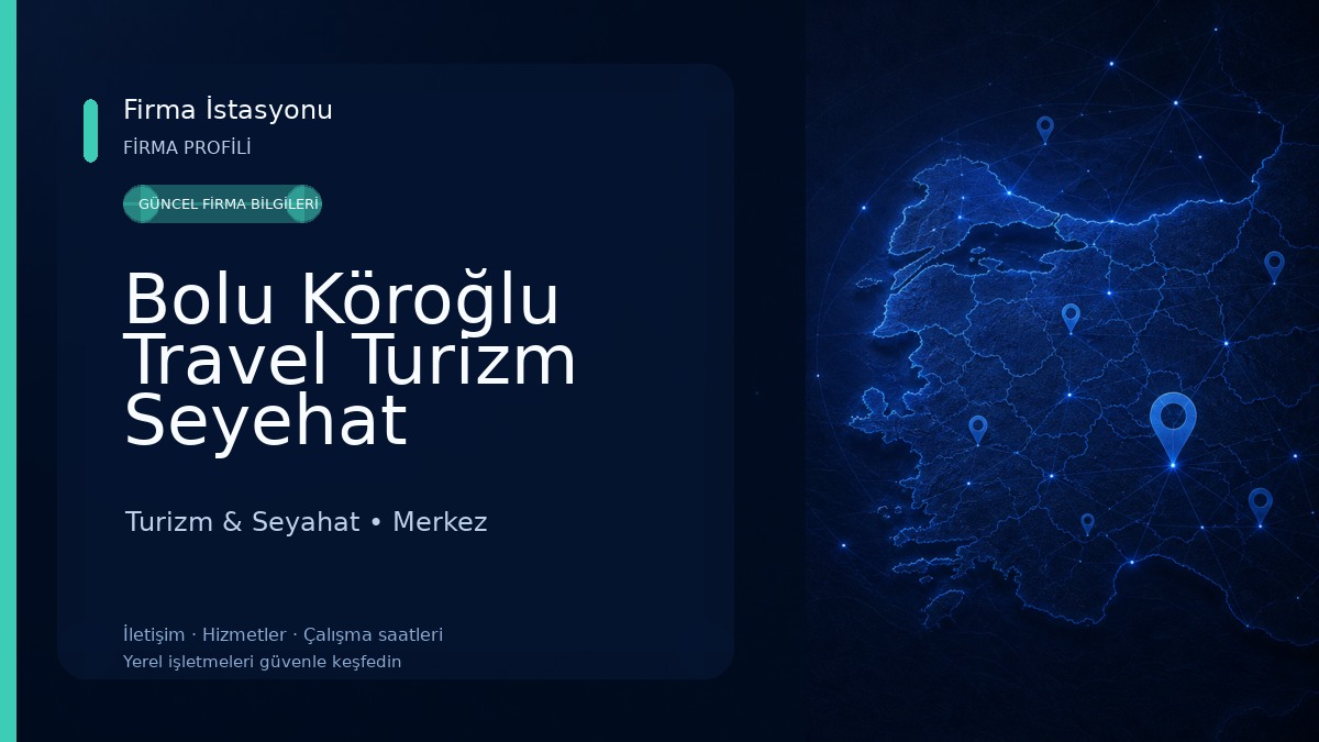 Bolu Köroğlu Travel Turizm Seyehat Acentesi