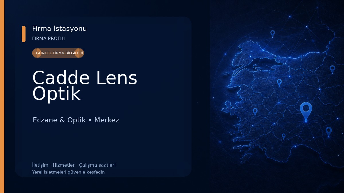 Cadde Lens Optik Eczane & Optik