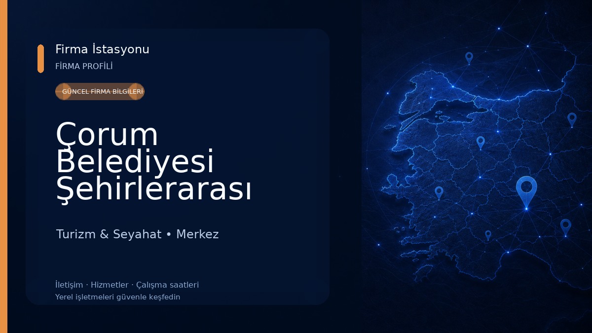 Çorum Belediyesi Şehirlerarası Otobüs Terminali Turizm & Seyahat