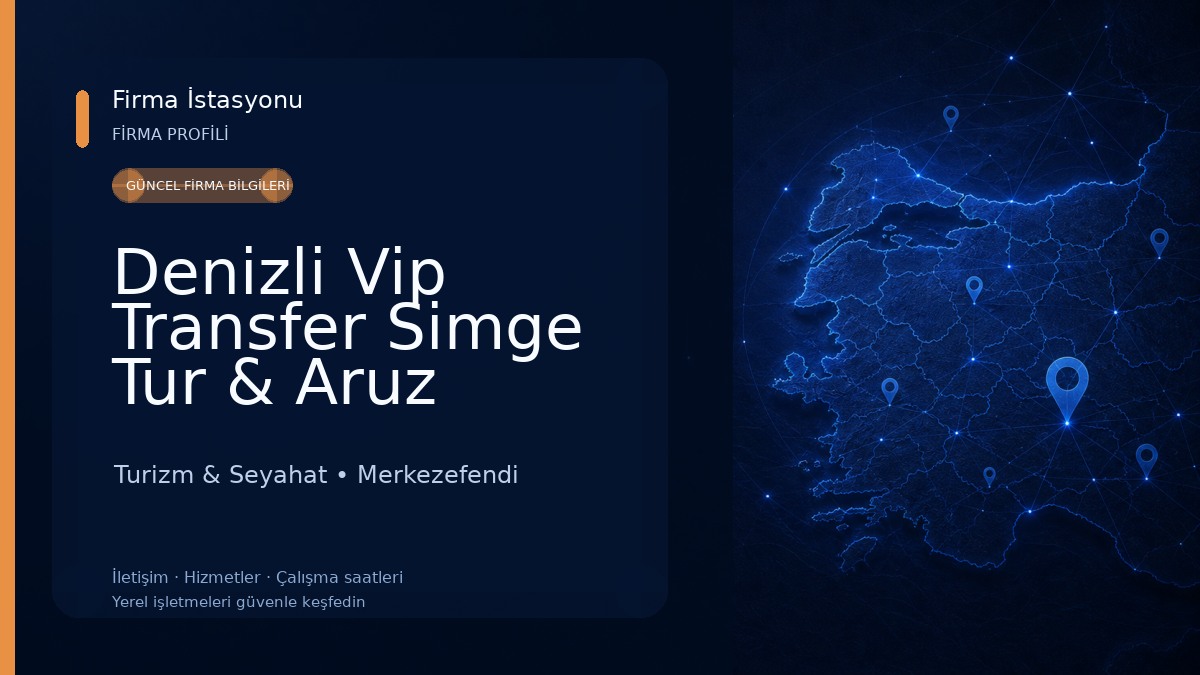 Denizli Vip Transfer Simge Tur & Aruz Turizm