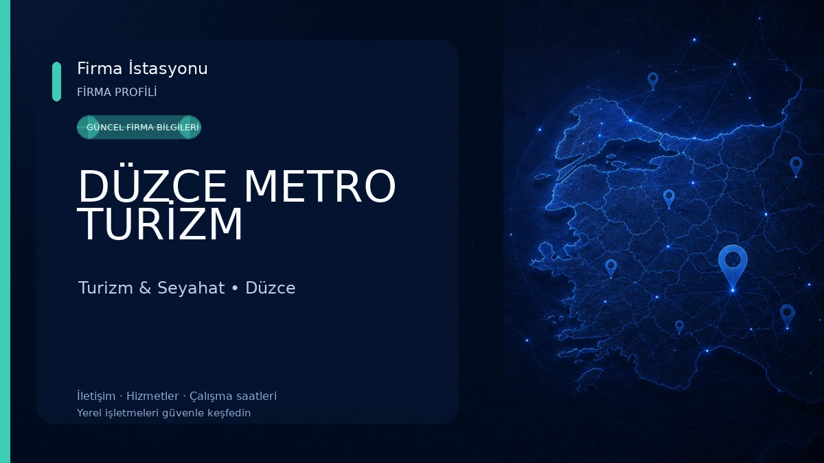 DÜZCE METRO TURİZM Turizm & Seyahat