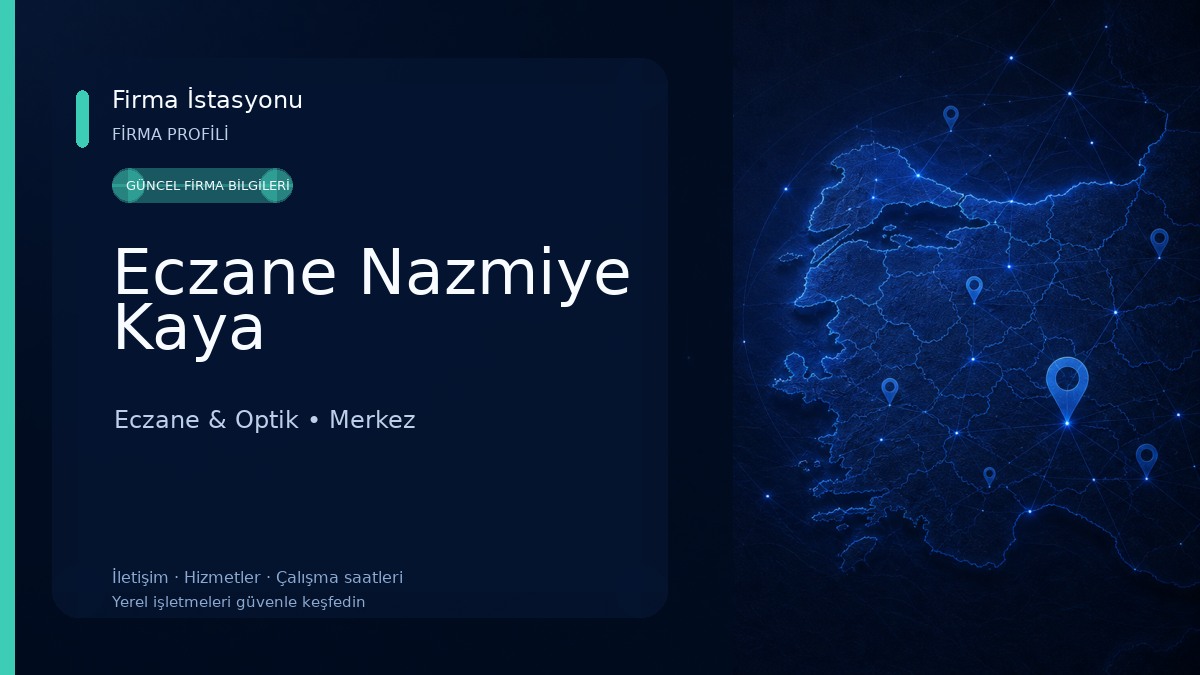 Eczane Nazmiye Kaya Eczane & Optik
