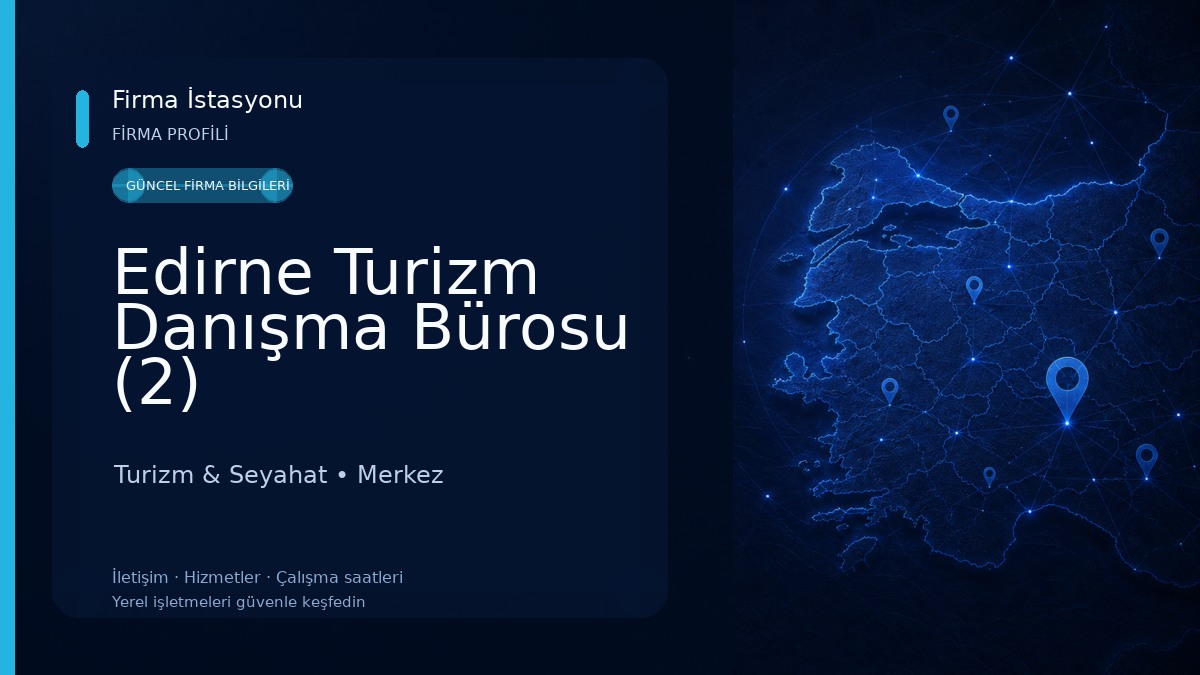 Edirne Turizm Danışma Bürosu (2)