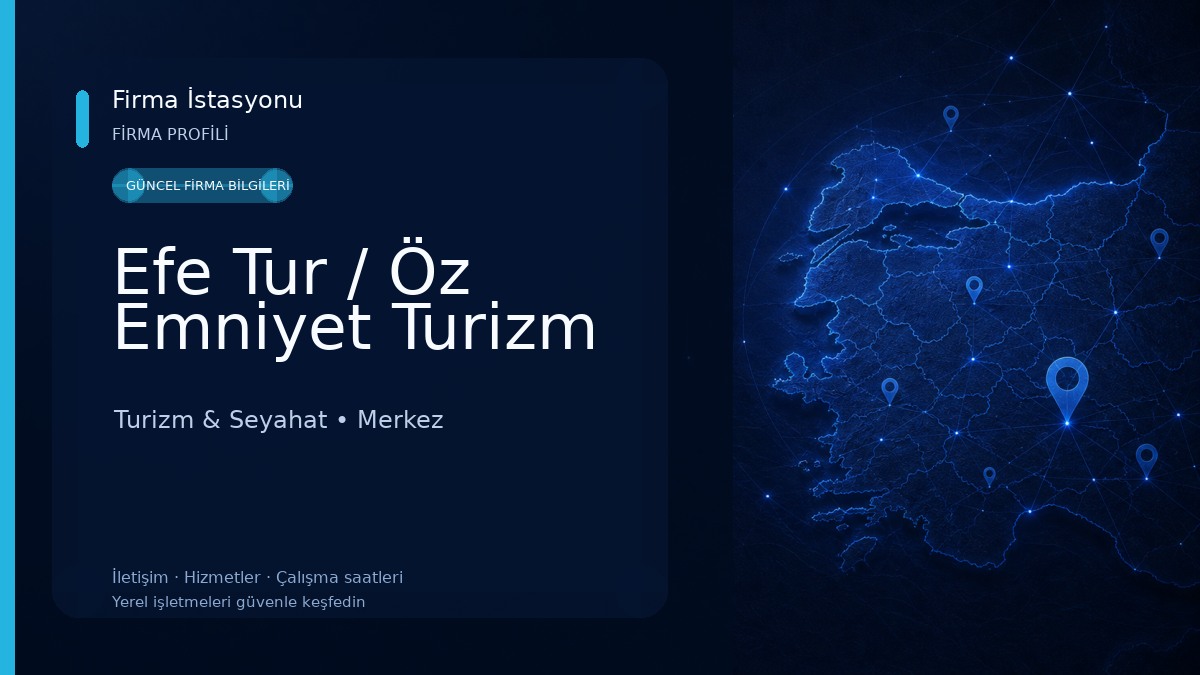 Efe Tur / Öz Emniyet Turizm