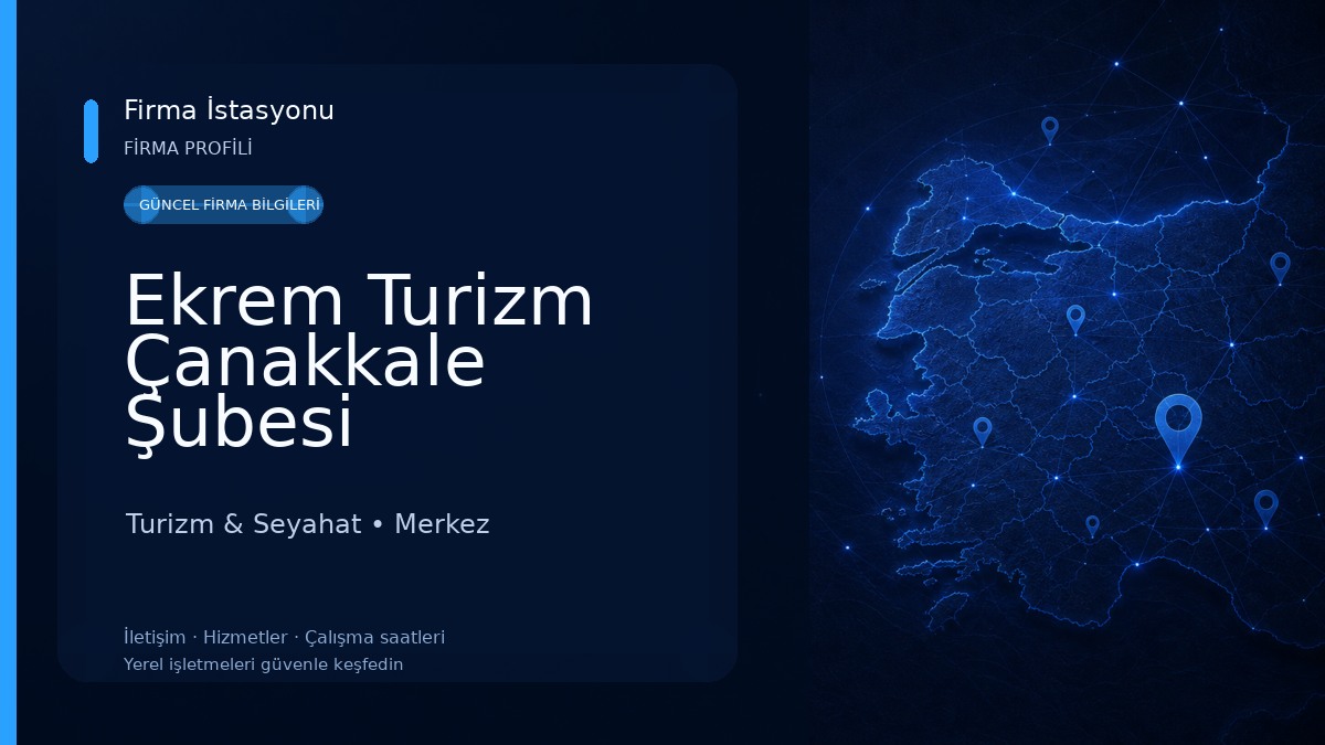 Ekrem Turizm Çanakkale Şubesi