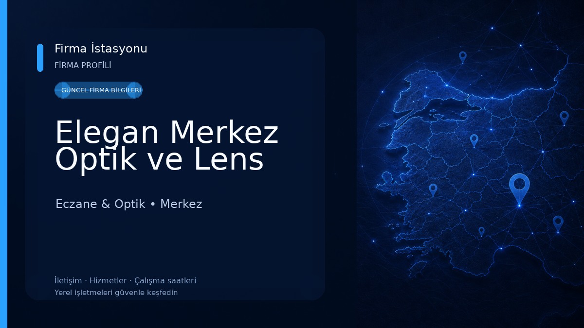 Elegan Merkez Optik ve Lens