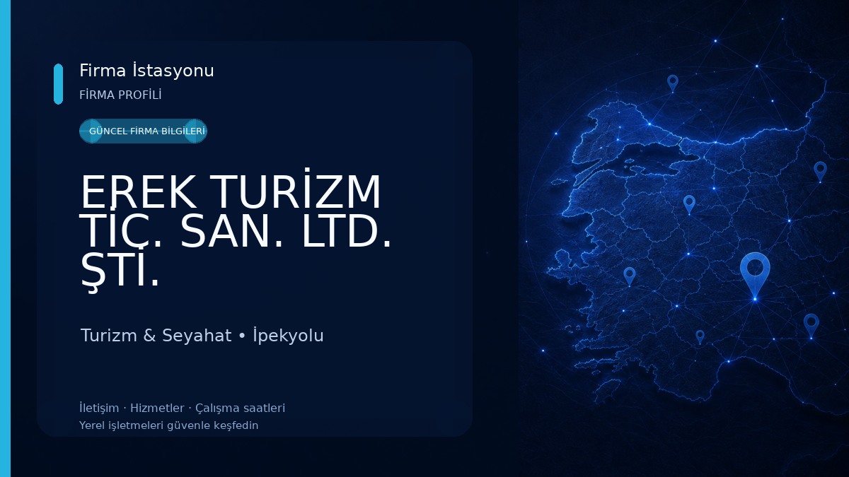 EREK TURİZM TİC. SAN. LTD. ŞTİ. Turizm & Seyahat