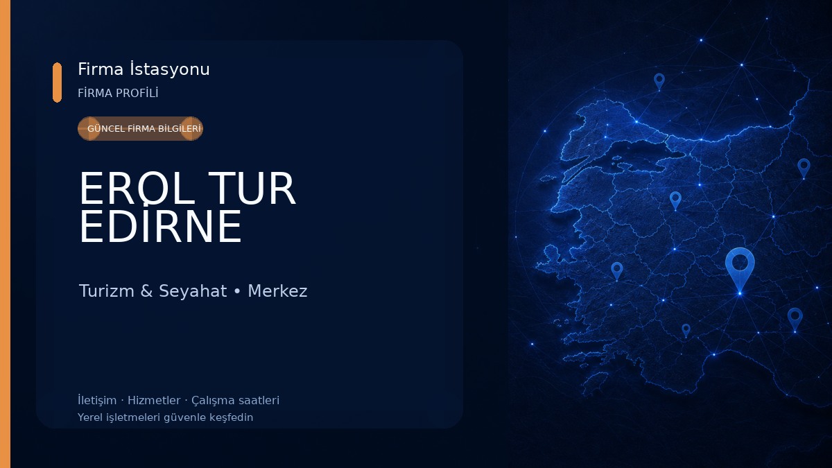 EROL TUR EDİRNE