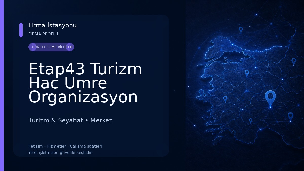 Etap43 Turizm Hac Umre Organizasyon Turizm & Seyahat