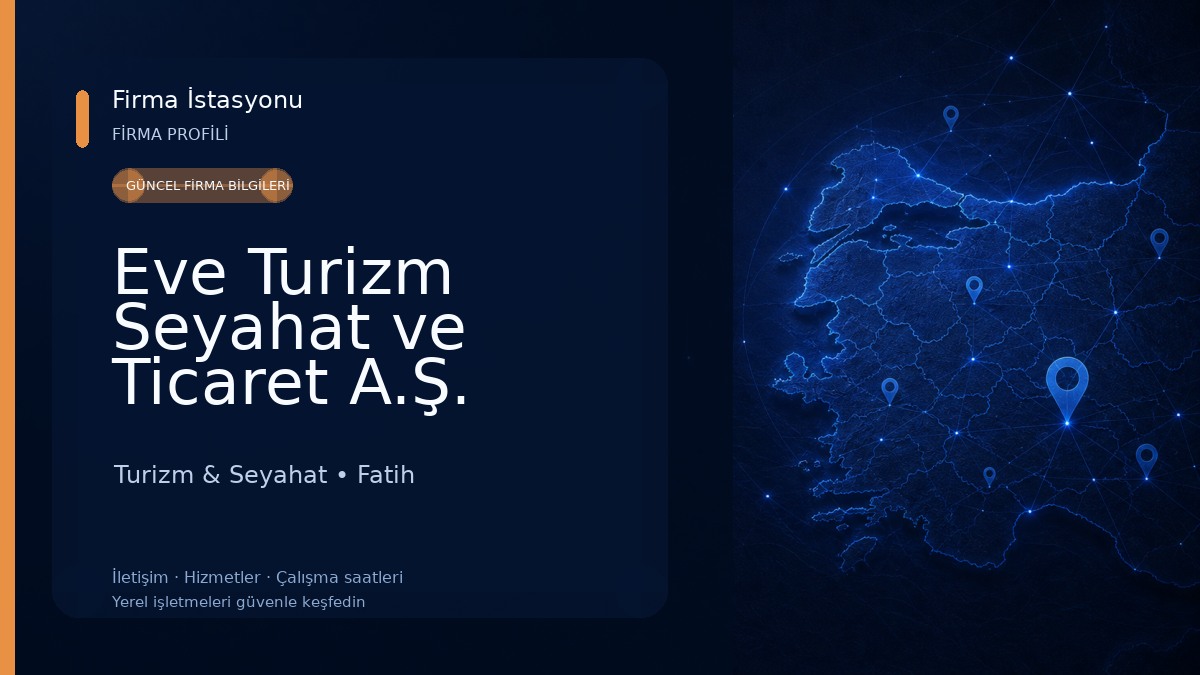 Eve Turizm Seyahat ve Ticaret A.Ş. Turizm & Seyahat