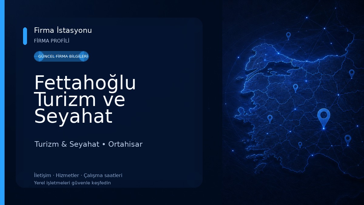Fettahoğlu Turizm ve Seyahat Acentası