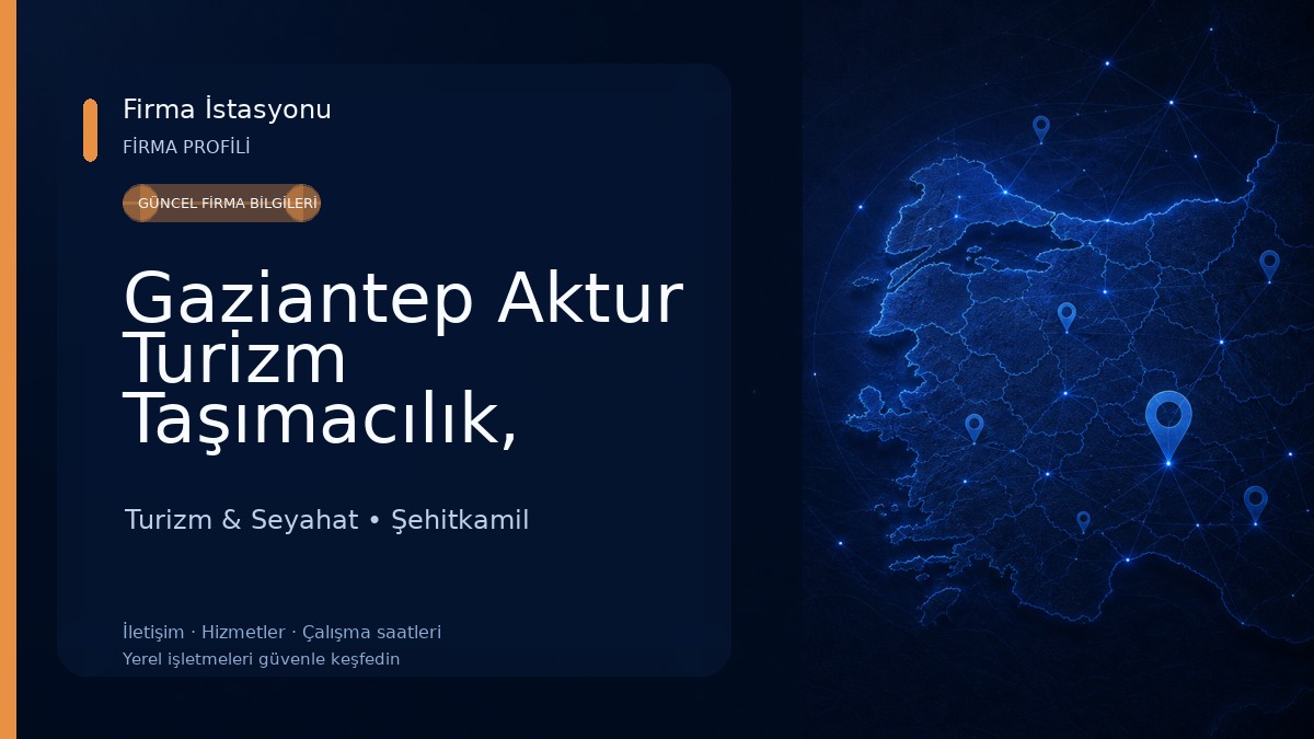 Gaziantep Aktur Turizm Taşımacılık, Araç Kiralama, Personel Servisi