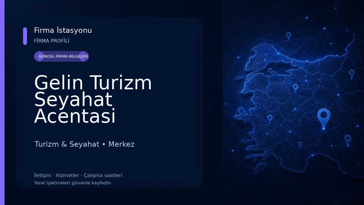 Gelin Turizm Seyahat Acentasi Turizm & Seyahat