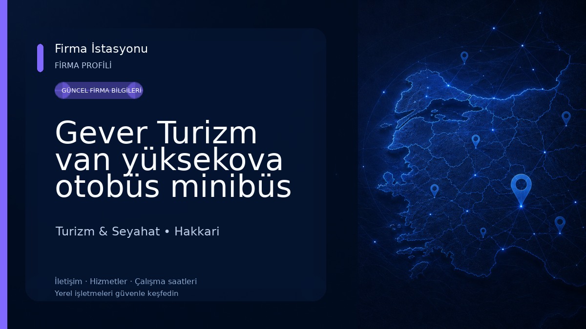 Gever Turizm van yüksekova otobüs minibüs