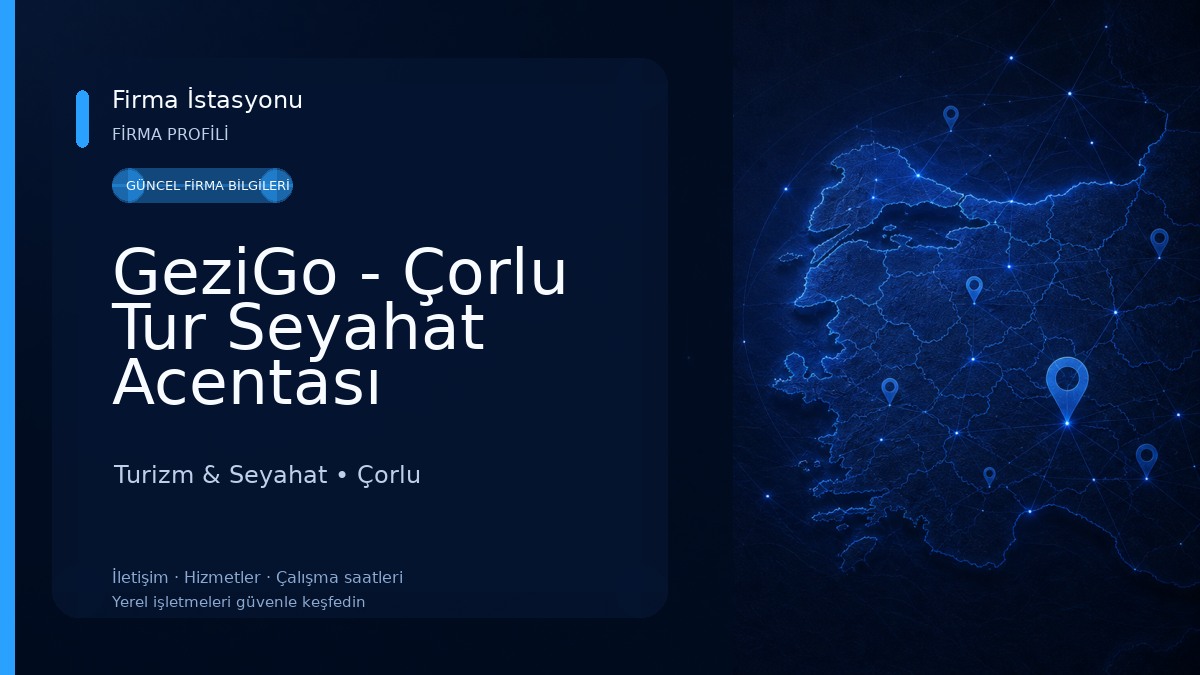 GeziGo - Çorlu Tur Seyahat Acentası Turizm & Seyahat