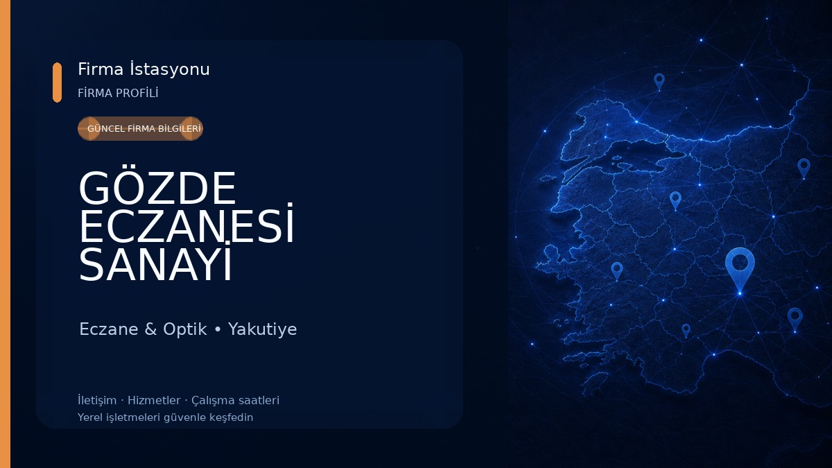 GÖZDE ECZANESİ SANAYİ Eczane & Optik