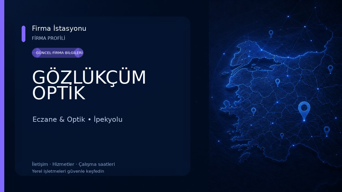 GÖZLÜKÇÜM OPTİK Eczane & Optik