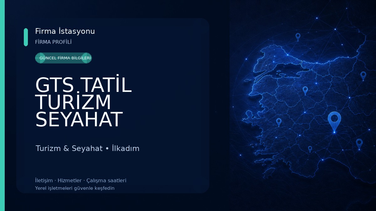 GTS TATİL TURİZM SEYAHAT ACENTESİ / SAMSUN ÇIKIŞLI TURLAR