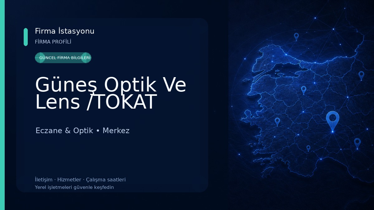 Güneş Optik Ve Lens /TOKAT