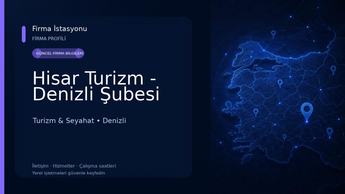 Hisar Turizm - Denizli Şubesi Turizm & Seyahat
