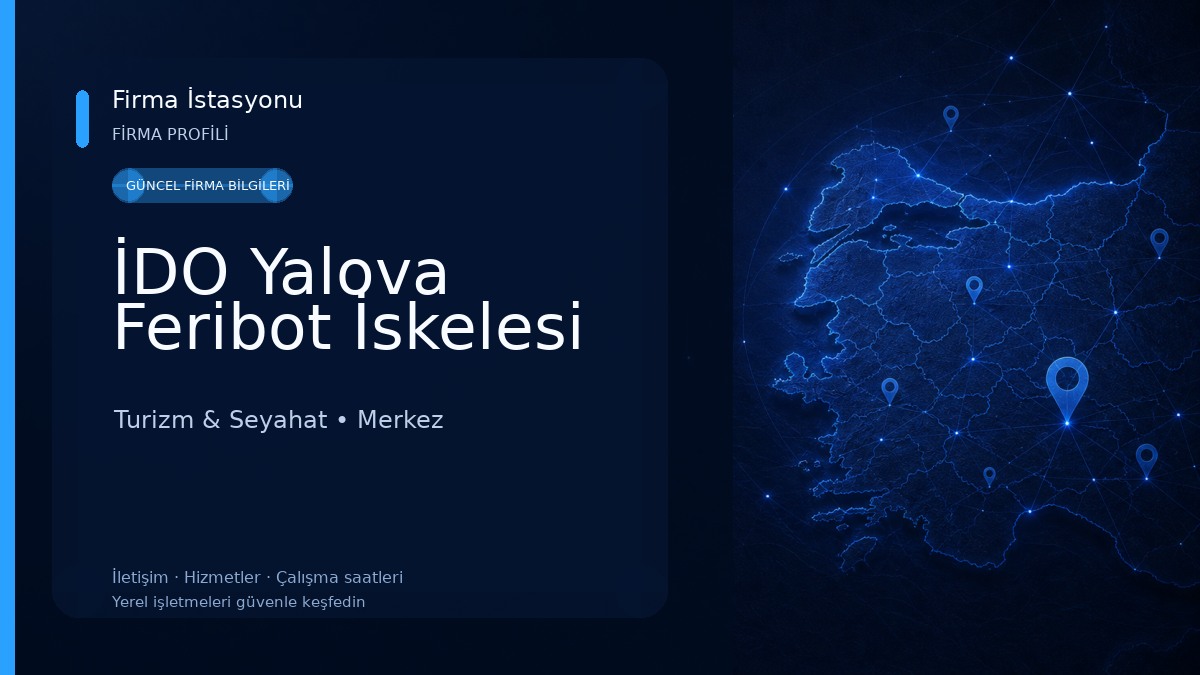İDO Yalova Feribot İskelesi Turizm & Seyahat