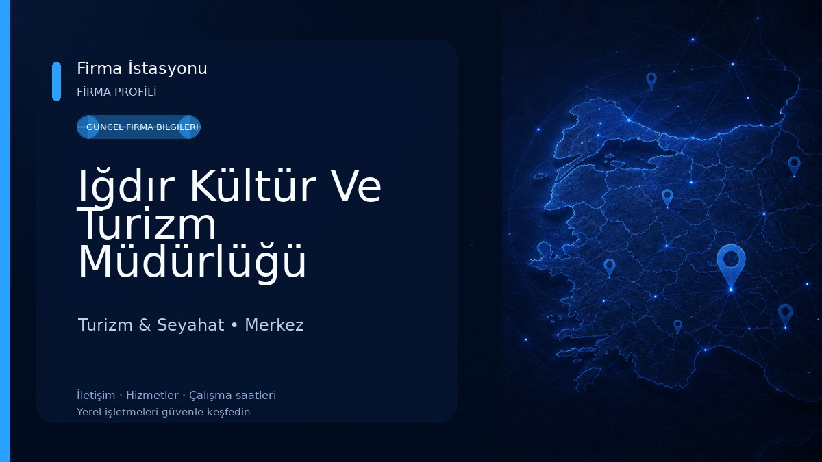 Iğdır Kültür Ve Turizm Müdürlüğü Turizm & Seyahat