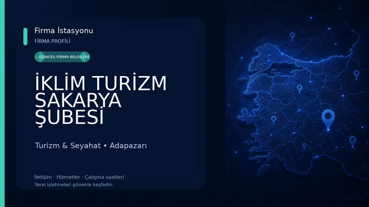 İKLİM TURİZM SAKARYA ŞUBESİ