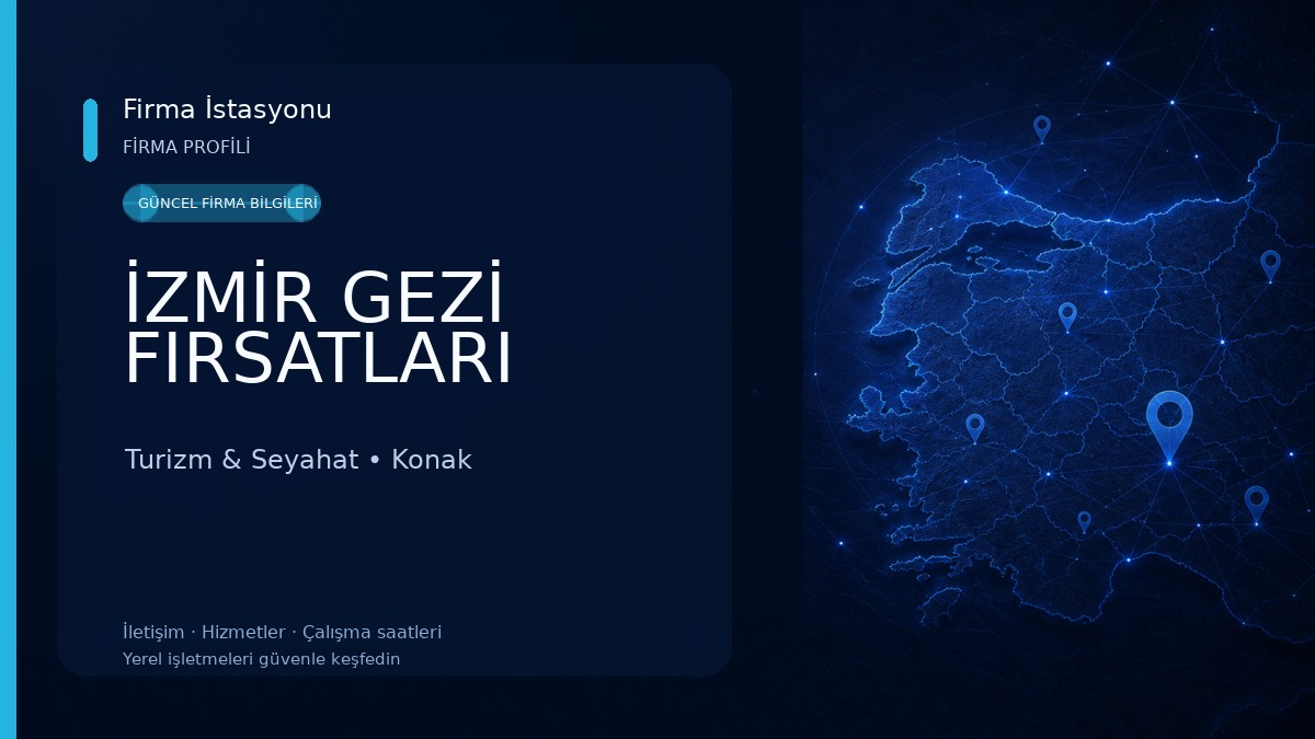 İZMİR GEZİ FIRSATLARI Turizm & Seyahat