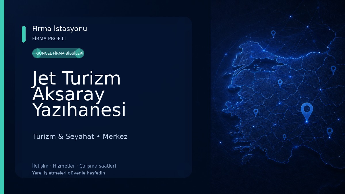 Jet Turizm Aksaray Yazıhanesi