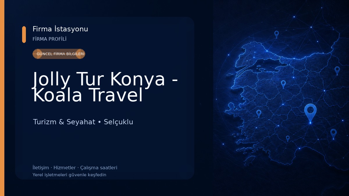 Jolly Tur Konya - Koala Travel Turizm & Seyahat