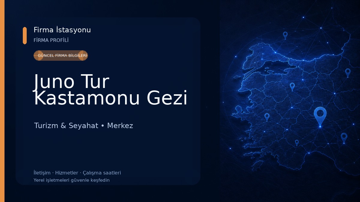 Juno Tur Kastamonu Gezi Turizm & Seyahat
