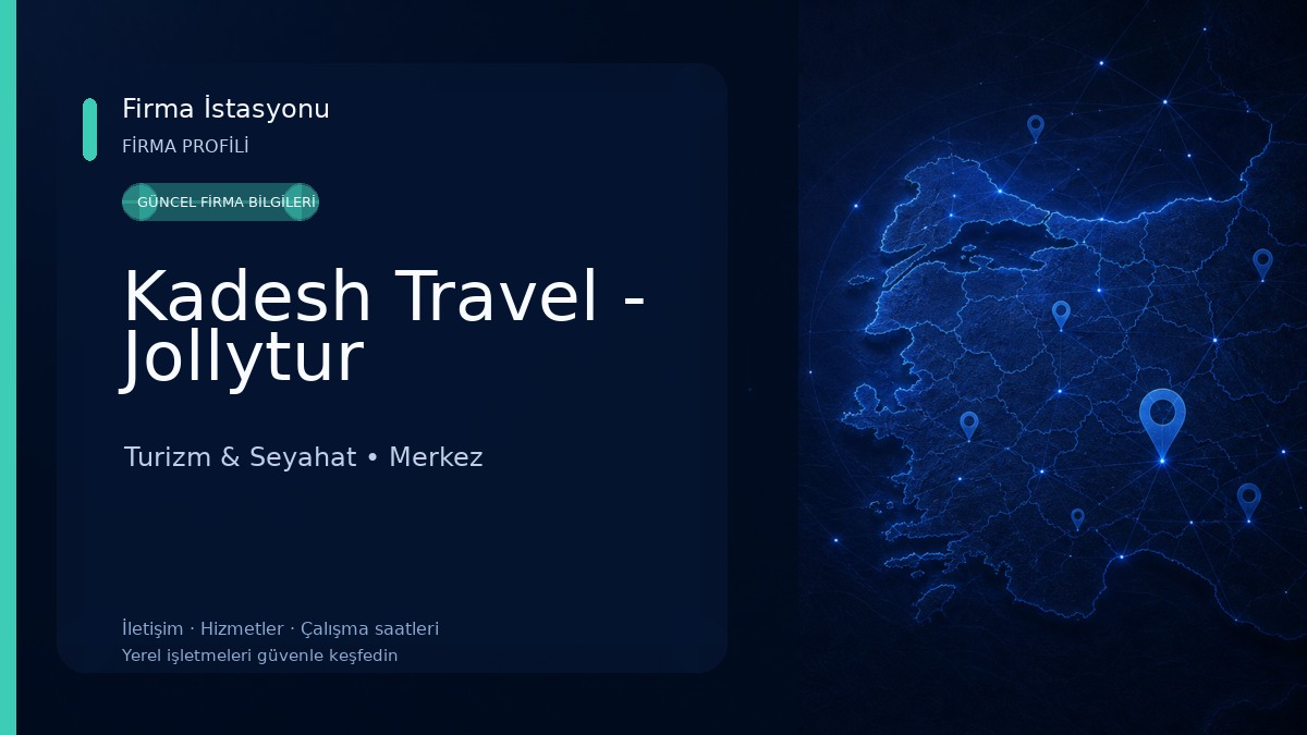 Kadesh Travel - Jollytur Turizm & Seyahat