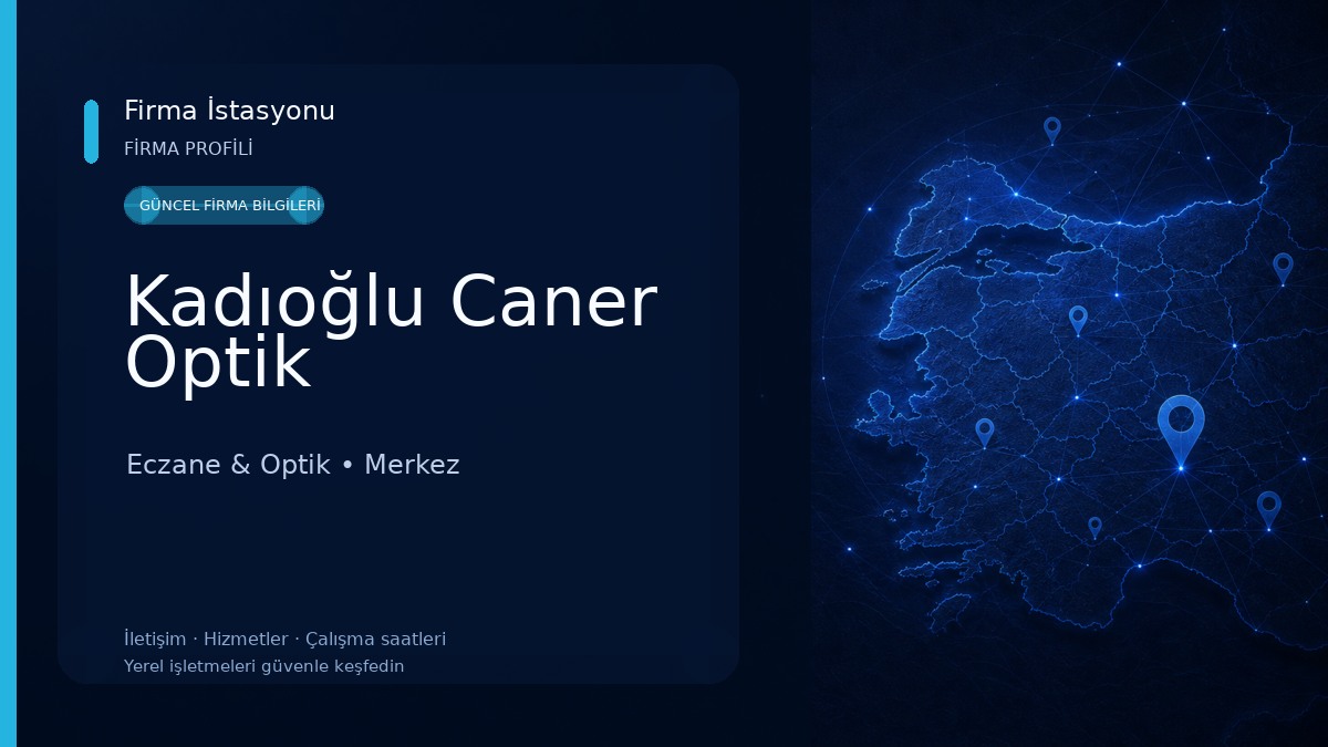 Kadıoğlu Caner Optik Eczane & Optik